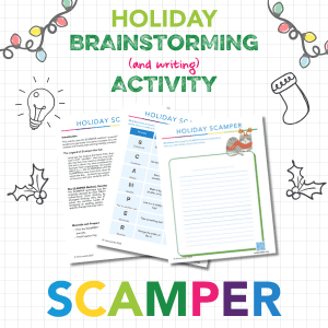 Holiday SCAMPER Brainstorming (and writing) Activity