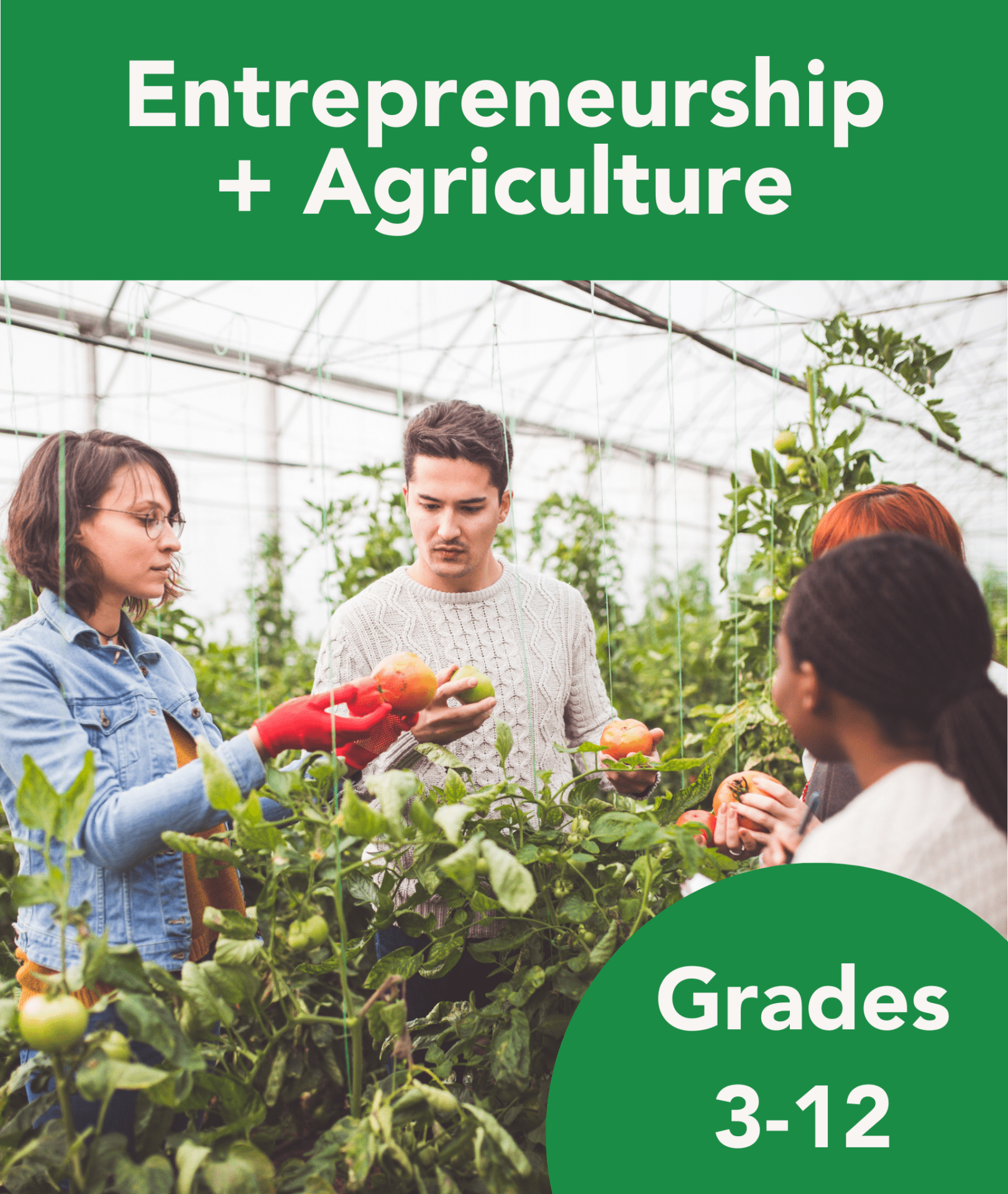 An educational program focused on the intersection of agriculture and business principles for students in grades 3 through 12.